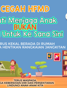 Cegah HFMD - Cuti Menjaga Anak Bukan Cuti Untuk Ke Sana Sini